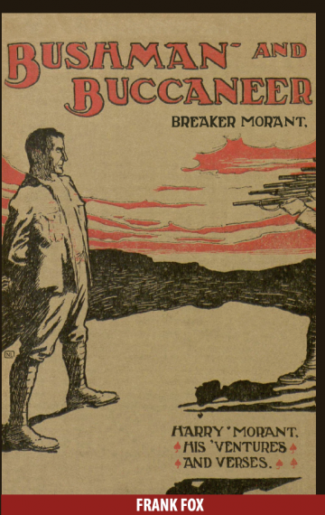 Bushman and Buccaneer – Breaker Morant